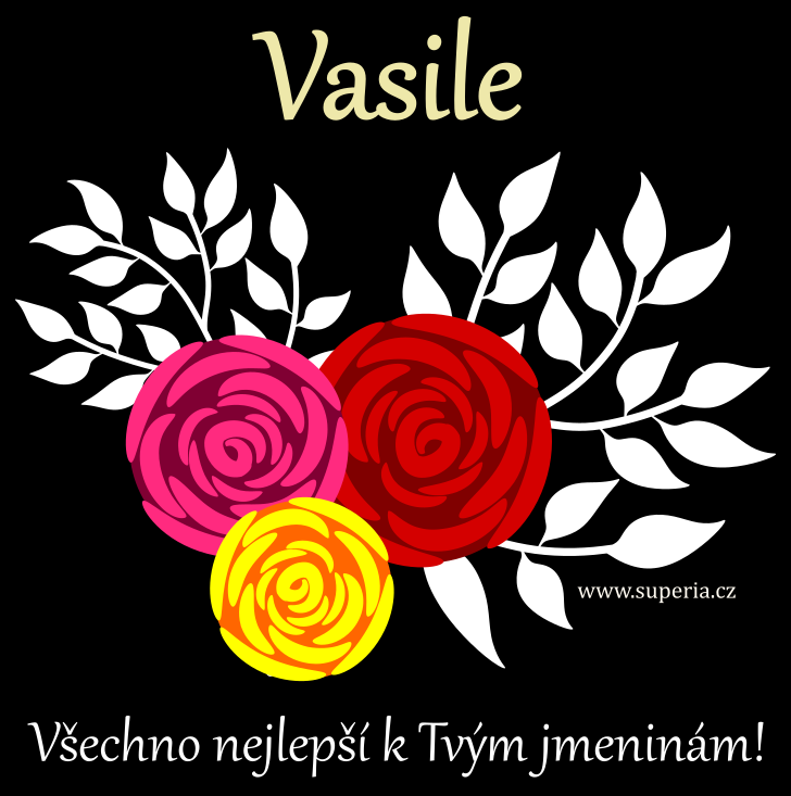 Vasil (2. leden), blahopn, blahopn, blahopn k svtku, jmeninm, obrzek s textem. Vasilek, Va, Vaska