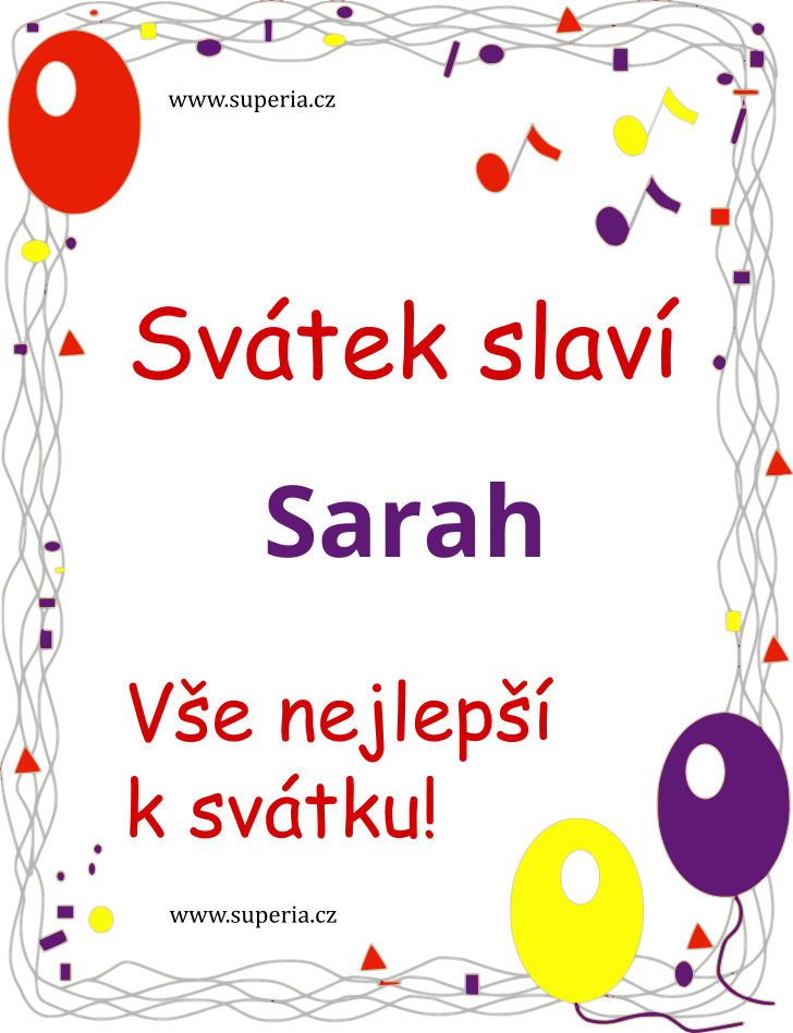 Sarah (9. jen), blahopn, gratulace, gratulace k svtku, jmeninm, obrzek s textem. Sri, Srin, Sruka, Srka, Srinka, Sra, Sru