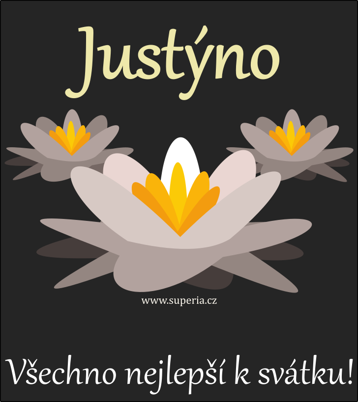 Justna (7. jen), blahopn, pn, pn k svtku, jmeninm, obrzek s textem. Justnka, Justika, Tna, Justa