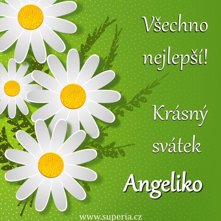 Angelika (11. březen), obrázkové přáníčko, blahopřání, gratulace k svátku, jmeninám ke stažení pro Angelička, Angelka, Anginka, Angelinka, Angelinečka, Angi