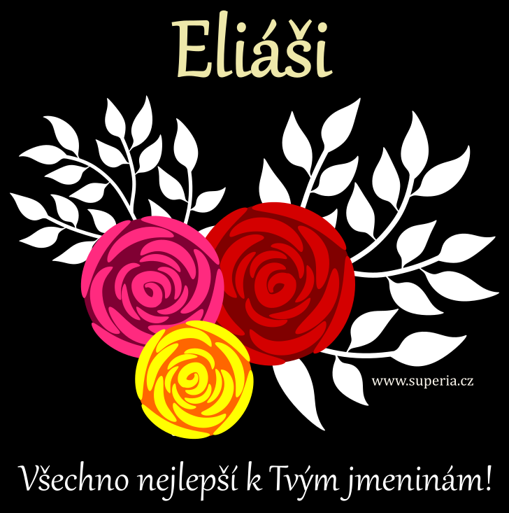 Eli (20. ervenec), obrzkov pnko, pnka, pn k svtku, jmeninm ke staen pro Elija, Eliek, Eli, Lija, Elek, Elia