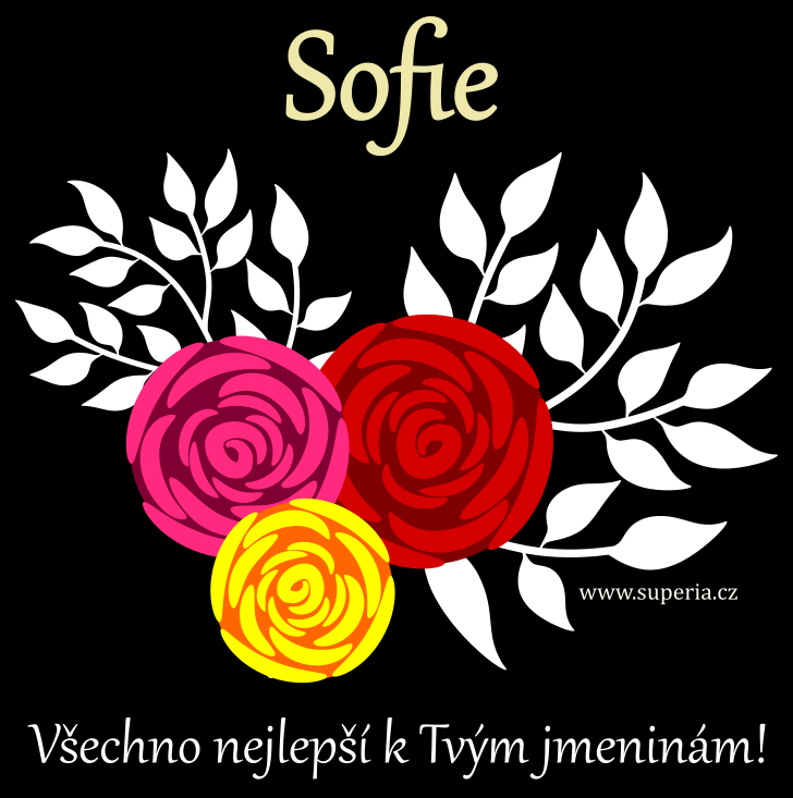 Sofie (15. kvten), obrzkov pnko, blahopn, gratulace k svtku, jmeninm ke staen pro Sofinka, Sof, Sofie, Fia
