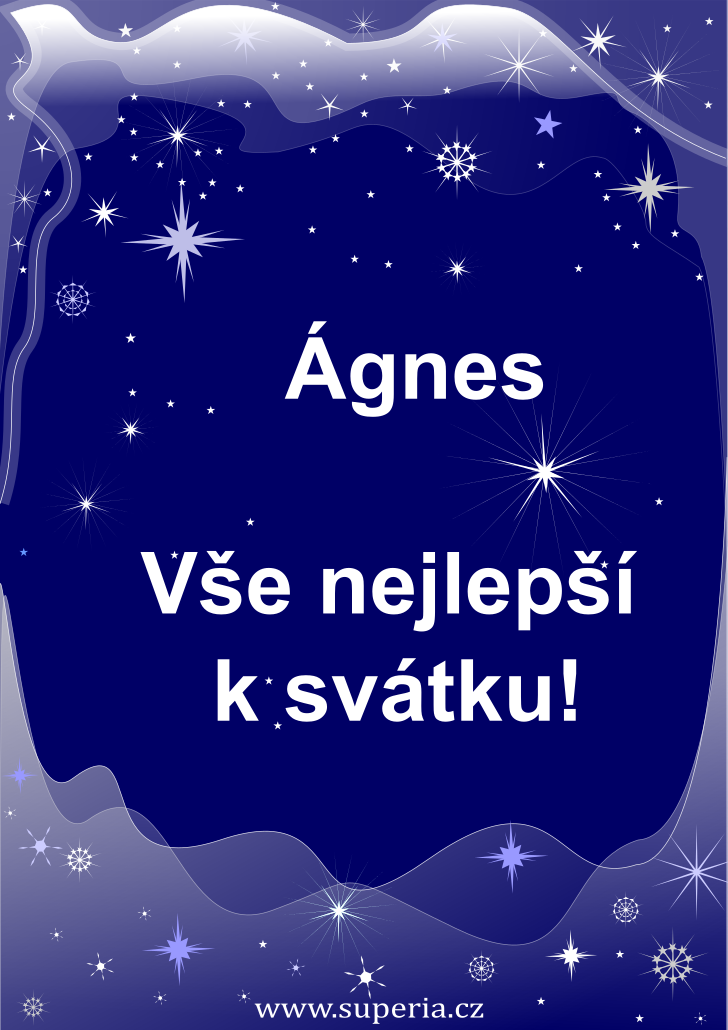Ágnes (2. březen), originální přání, blahopřání k jmeninám zdarma, přáníčko k svátku, na Facebook. Ága, Agi