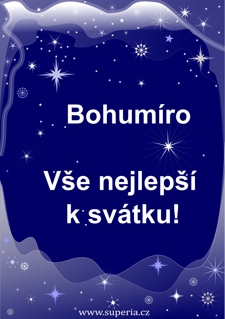 Bohumra (8. listopad), blahopn, blahopn, gratulace k svtku, jmeninm, obrzek s textem. Bohunka, Bohuneka, Bohumrineka, Bohumrka, Bohumrinka, Bohumreka