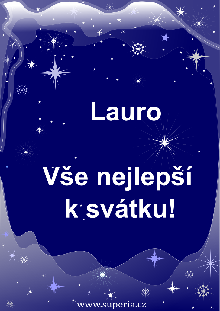 Laura (1. erven), pn, pn, gratulace k svtku, jmeninm ke staen na email, mms. Lauika, Lara, Laurinka, Lauruka, Lauru