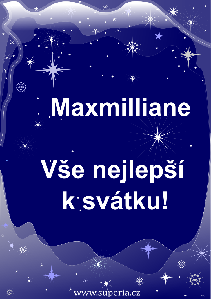 Maxmillian - gratulace k jmeninm pro kamardku