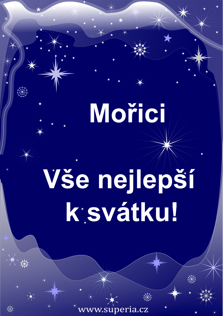 Moic (22. z), blahopn, pnka, gratulace k svtku, jmeninm, obrzek s textem. Monek, Monouek, Mok, Mocouek, Mocek