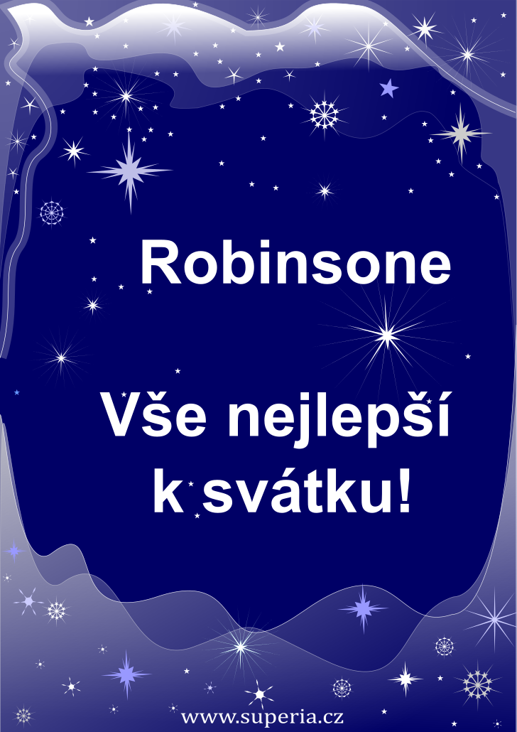 Robinson (30. leden), blahopn, blahopn, pn k svtku, jmeninm, obrzek s textem. Robinek, Robin, Roby, Robk, Robek