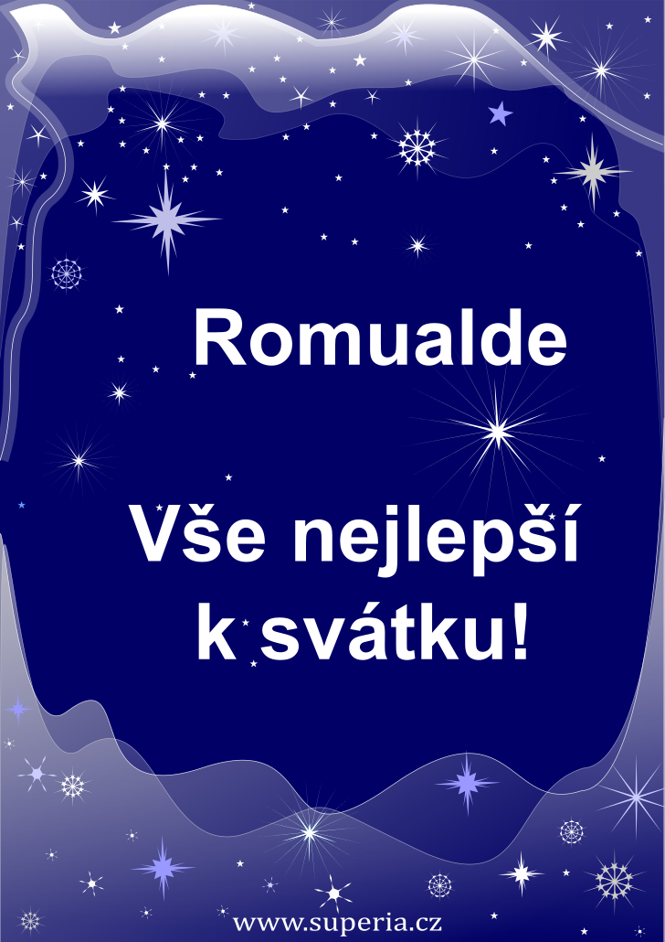 Romuald (9. nor), blahopn, pn, pnka k svtku, jmeninm, obrzek s textem. Romek, Romualdek, Roman, Alda