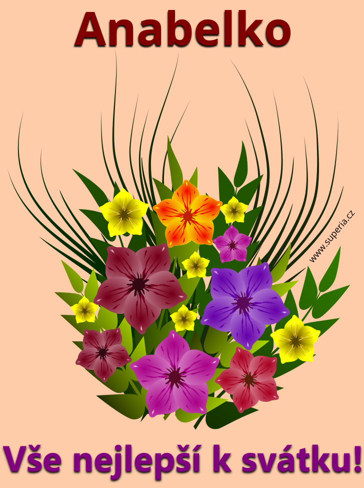 Anabela (9. �erven), blahop��n�, p��n�, p��n��ka k sv�tku, jmenin�m, obr�zek s textem. Belinka, Anabelka, Belka, Anabelkinka, Belu�ka, Anabelu�ka