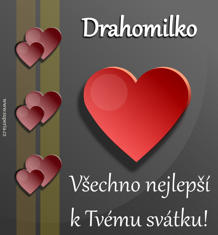 Drahomila (18. ervence), obrzkov pn, pnka, gratulace k svtku, jmeninm ke staen na email, mms. Drahomilka, Drahneka, Draha, Drahnka, Drahomileka, Drahomiluka