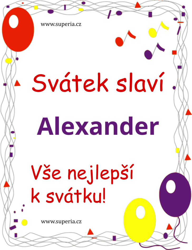 Alexander (27. únor), obrázkové přáníčko, přání, blahopřání k svátku, jmeninám ke stažení na email, mms. Alex, Alek, Lexa, Lexík, Saša
