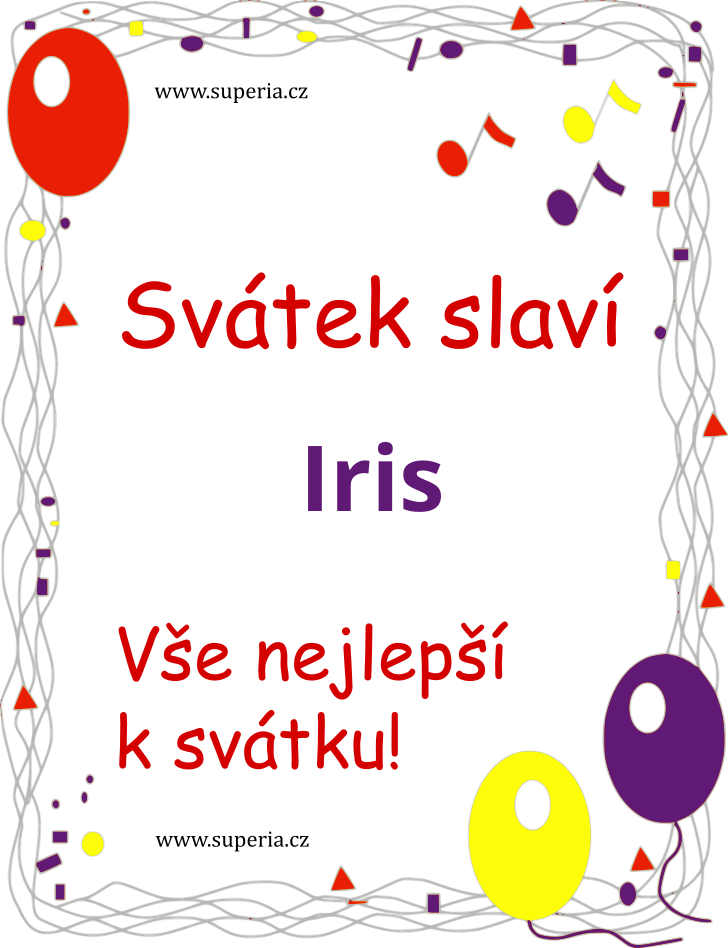 Iris (17. ervenec), obrzkov pnko, blahopn, gratulace k svtku, jmeninm ke staen pro Irisineka, Iriska, Irisinuka, Iriseka, Irisinuinka, Irska, Irisinka