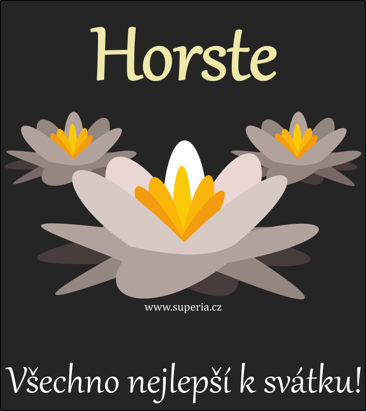 Horst (31. prosinec), obrzkov pnko, blahopn, pn k svtku, jmeninm ke staen pro Horty, Horstneek, Hortk, Horstnek, Horstnek, Horstneek, Horstk