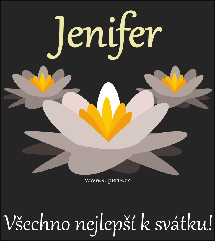 Jenifer (3. ledna), obrzkov pn, pnka, pnka k svtku, jmeninm ke staen na email, mms. Jenka, Jeny, Ferka, Jen, Jena, Jeniferka