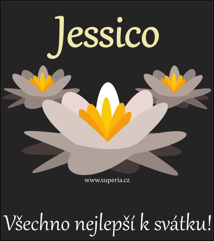 Jessica (2. listopadu), obrzkov pn, pnka, pn k svtku, jmeninm ke staen na email, mms. Jesina, Jeska, Jessie, Jesinka, Jesika