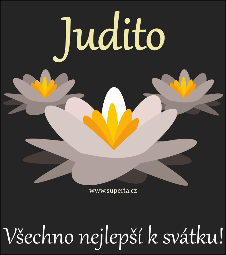 Judita (29. prosinec), blahopn, blahopn, blahopn k svtku, jmeninm, obrzek s textem. Juditka, Juta, Jutka, Judka, Dita