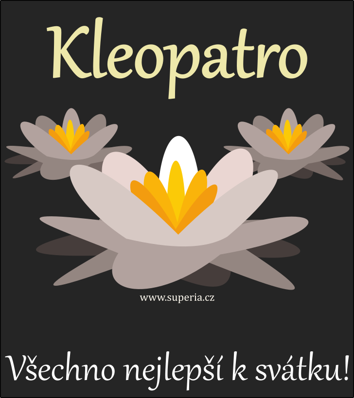 Kleopatra - 19. jna 2024, gratulace ke jmeninm texty sms, pn k jmeninm (svtku) texty sms