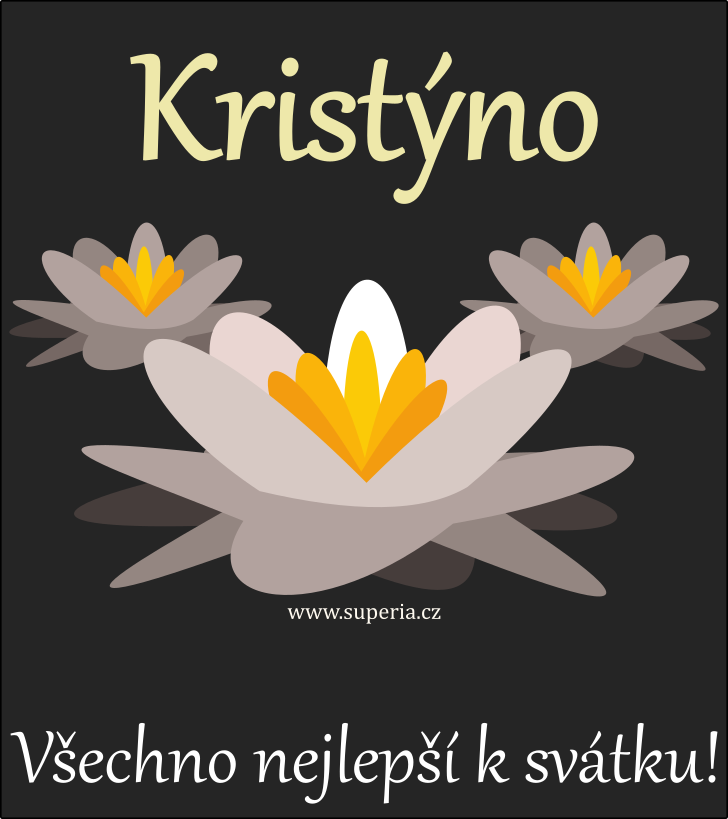 Kristna (24. ervenec), blahopn, gratulace, pnka k svtku, jmeninm, obrzek s textem. Kiki, Kikina, Tnka, Krista, Kikuka, Kiku, Kristy, Kristnka, Tina