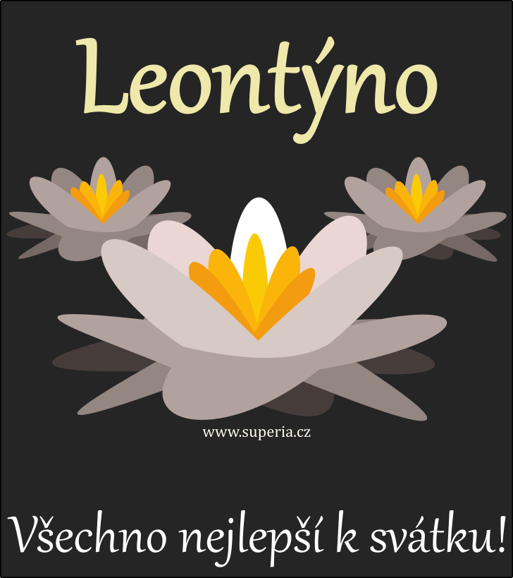 Leontýna (13. leden), přání, blahopřání, přáníčka k svátku, jmeninám ke stažení na email, mms. Leontýnka, Leuška, Týnka, Lea, Leonka, Týna Leontýna (13. leden), přání, blahopřání, přáníčka k svátku, jmeninám ke stažení na email, mms. Leontýnka, Leuška, Týnka, Lea, Leonka, Týna