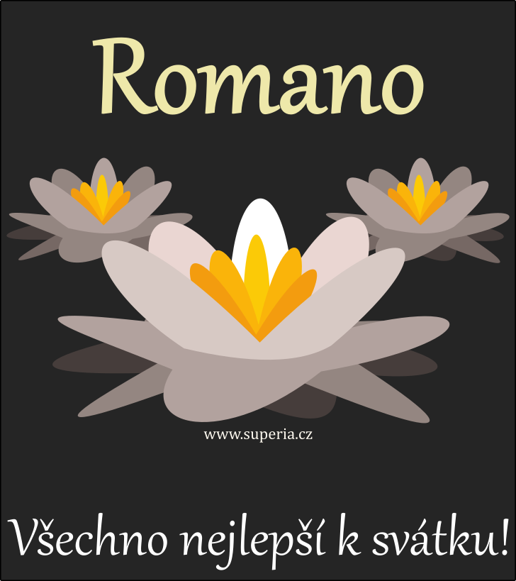 Romana (18. listopadu), obrzkov pn, gratulace, pn k svtku, jmeninm ke staen na email, mms. Romnka, Romka, Roma, Romanka, Romu, Romuka, Rom, Romsek, Romina