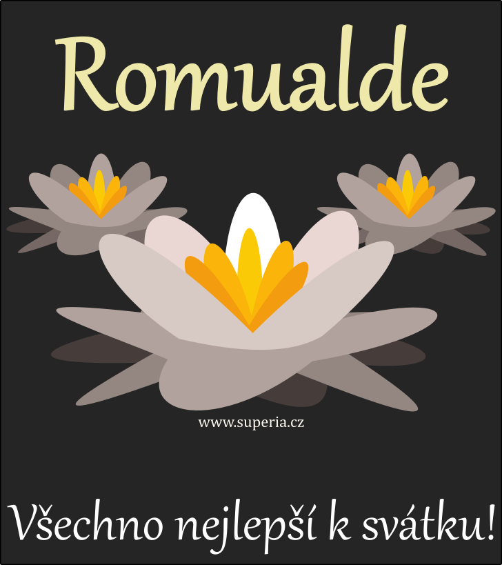 Romuald (9. nor), pn, pn, pnka k svtku, jmeninm ke staen na email, mms. Romek, Romualdek, Roman, Alda