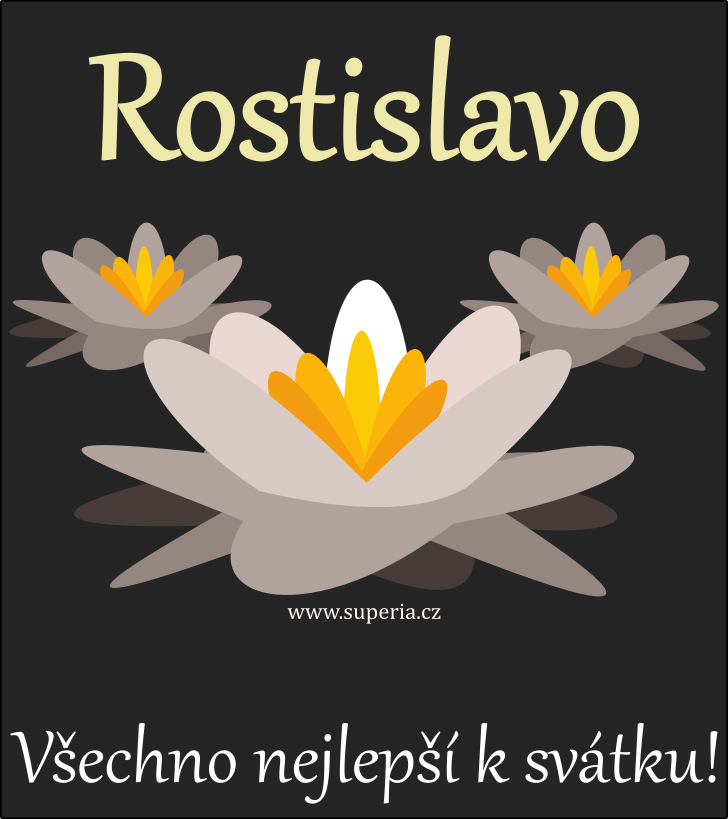 Rostislava (19. duben), obrzkov pnko, pn, pn k svtku, jmeninm ke staen pro Rostina, Rosa, Rostislvka, Slva, Slvka, Rostinka