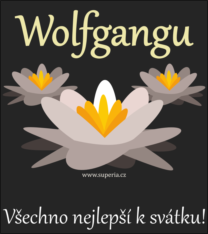 Wolfgang (31. jen), blahopn, pnka, pn k svtku, jmeninm, obrzek s textem. Wolfa, Wolfneek, Wolfnouek, Wolfk, Wolf, Wolfneek, Wolfnek, Wolfnek, Wolfouek